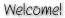 Welcome!